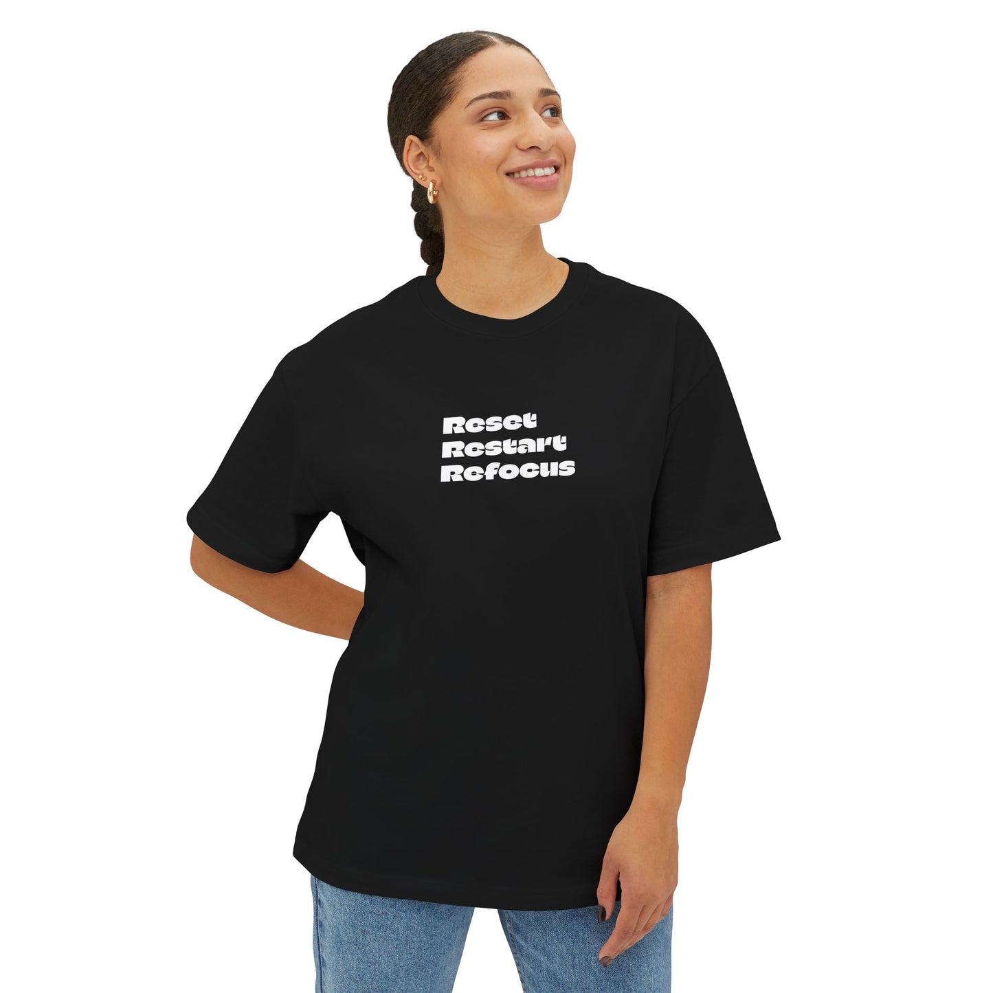 Reset, Restart, and Refocus Oversized T- shirt