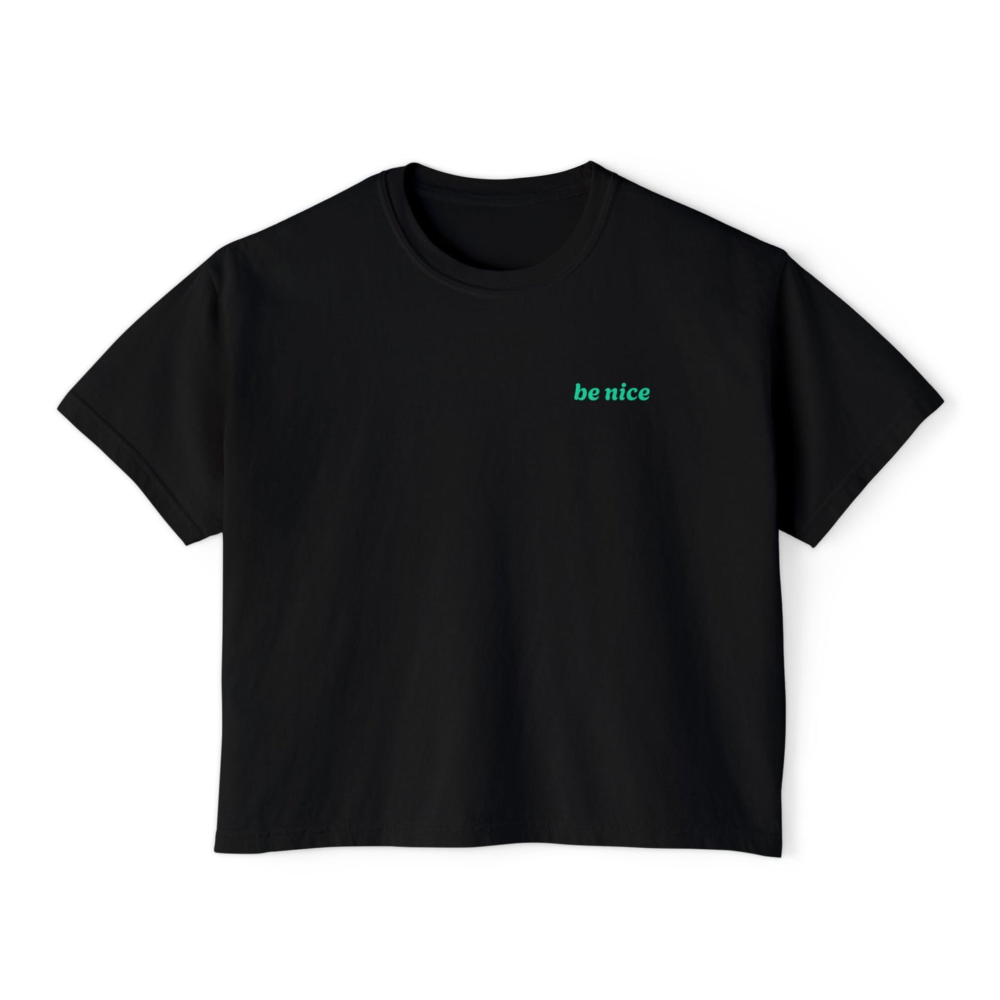 Work hard Be Nice Women's Boxy T-shirt