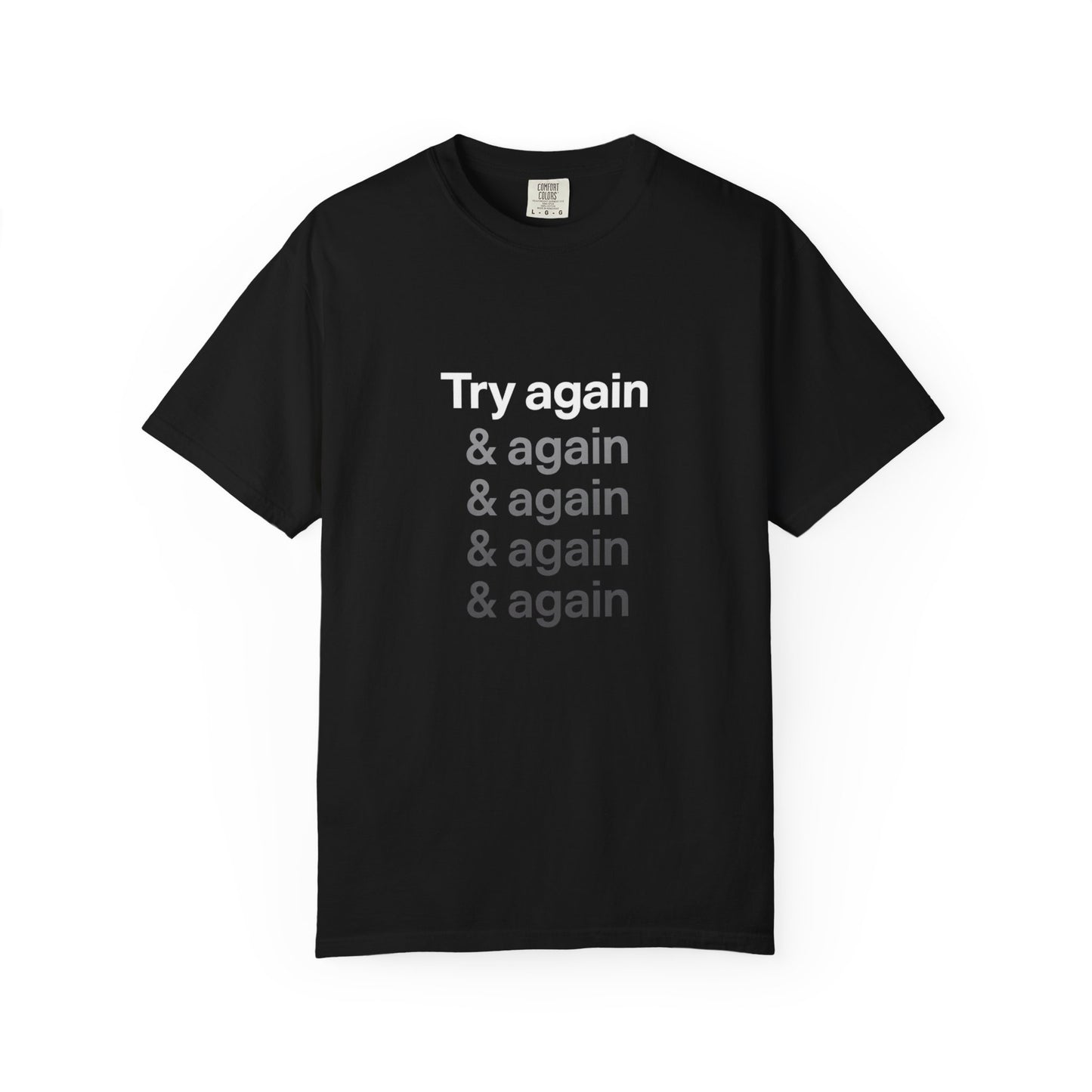 Try again Motivational T-Shirt