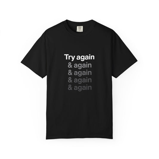 Try again Motivational T-Shirt