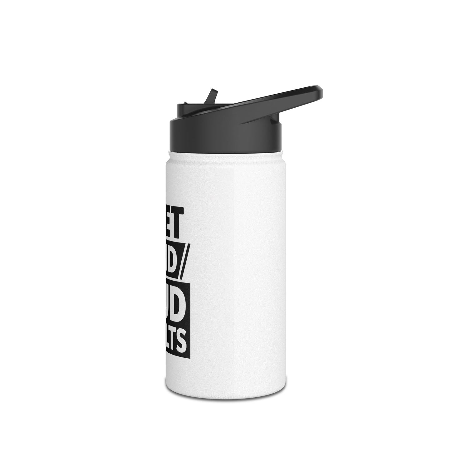 Stainless Steel Water Bottle - Quiet Grind Loud Results
