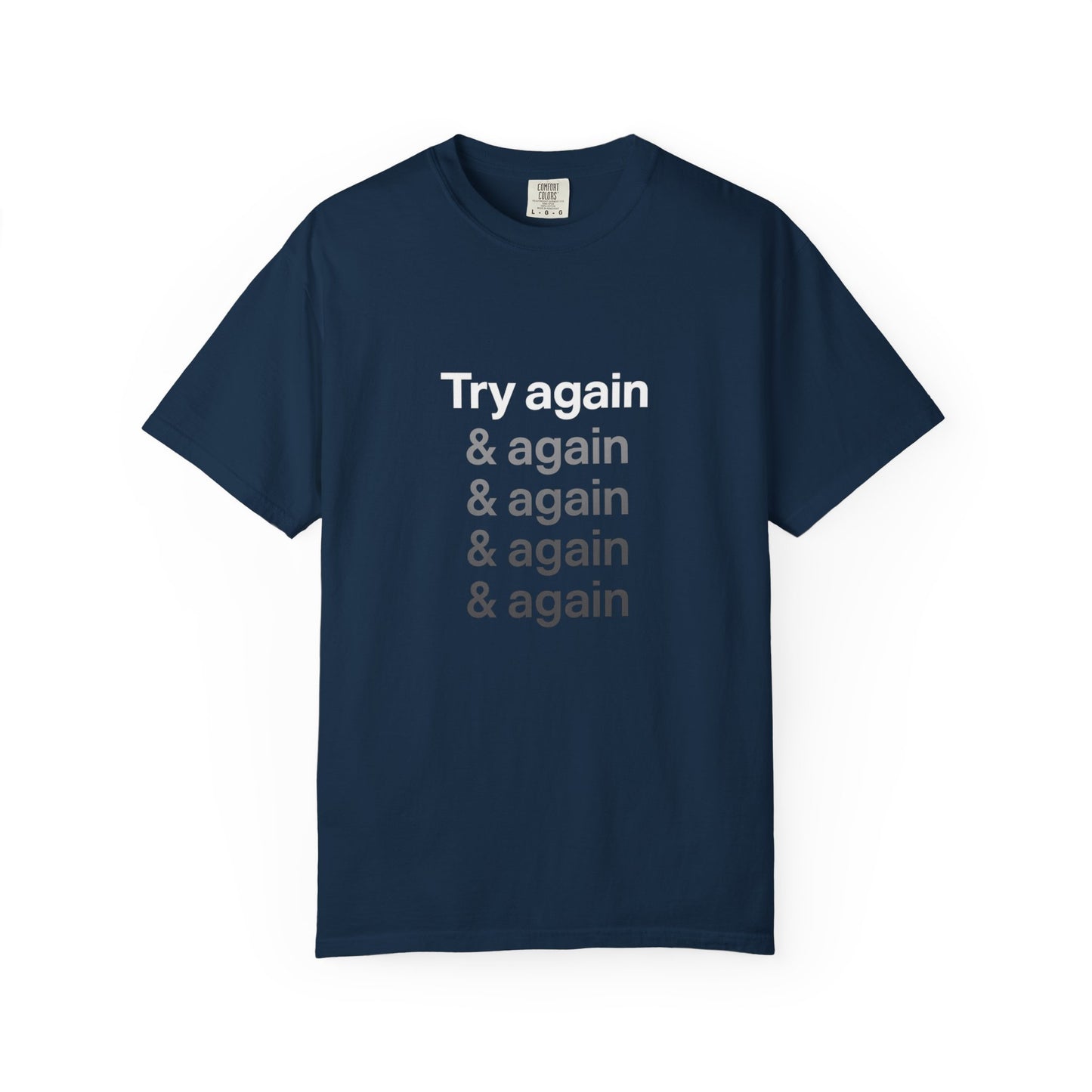 Try again Motivational T-Shirt