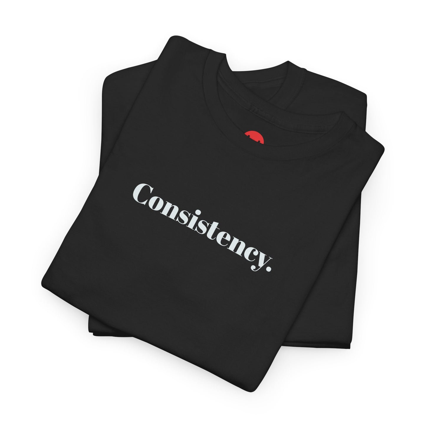 Consistency Motivational Unisex T-shirt