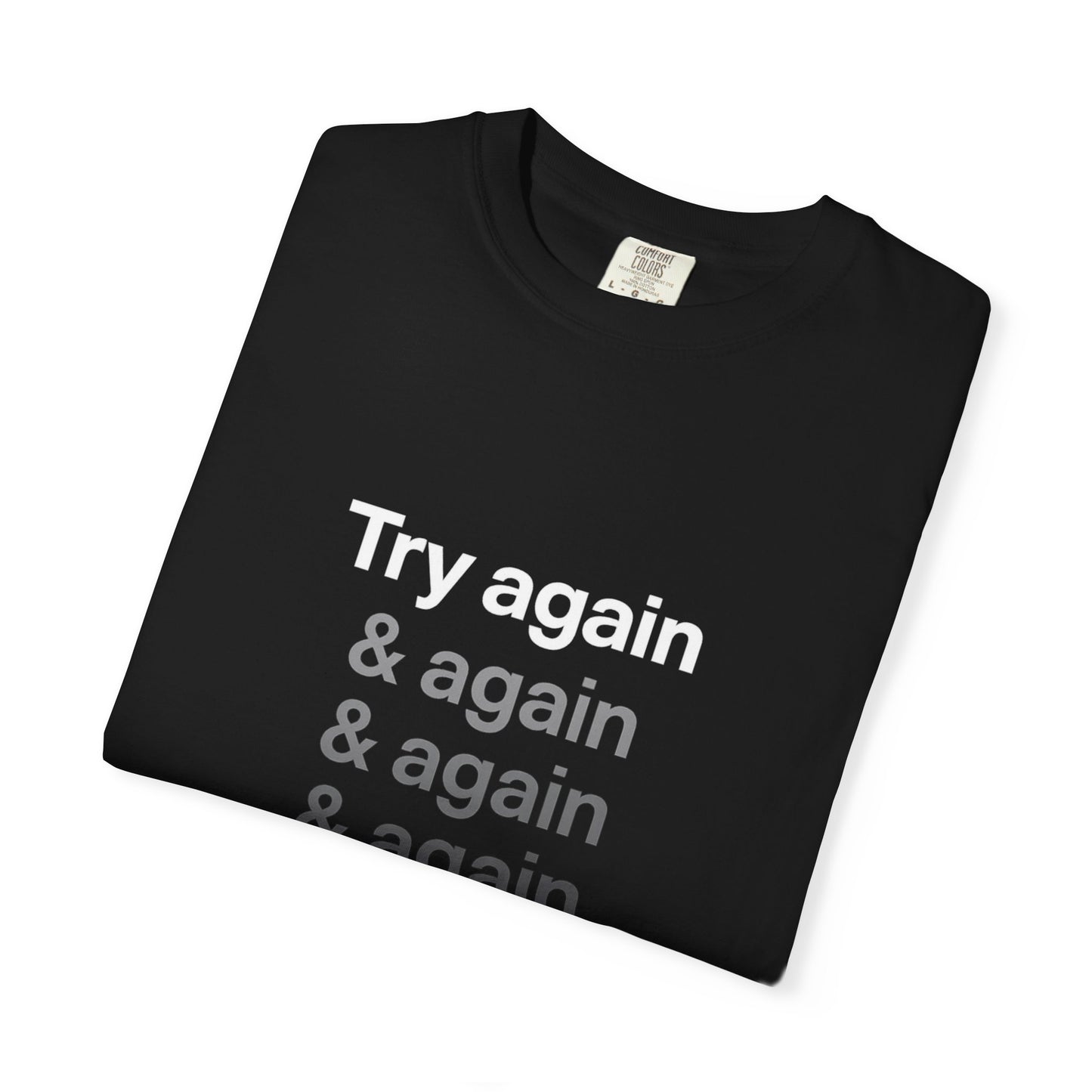 Try again Motivational T-Shirt