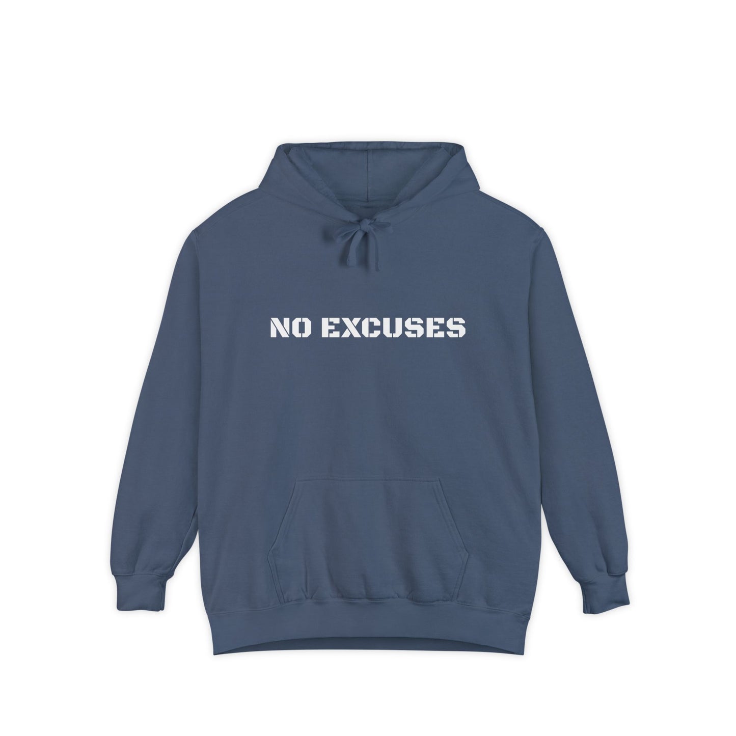 No Excuses  — Motivational Garment-Dyed Hoodie