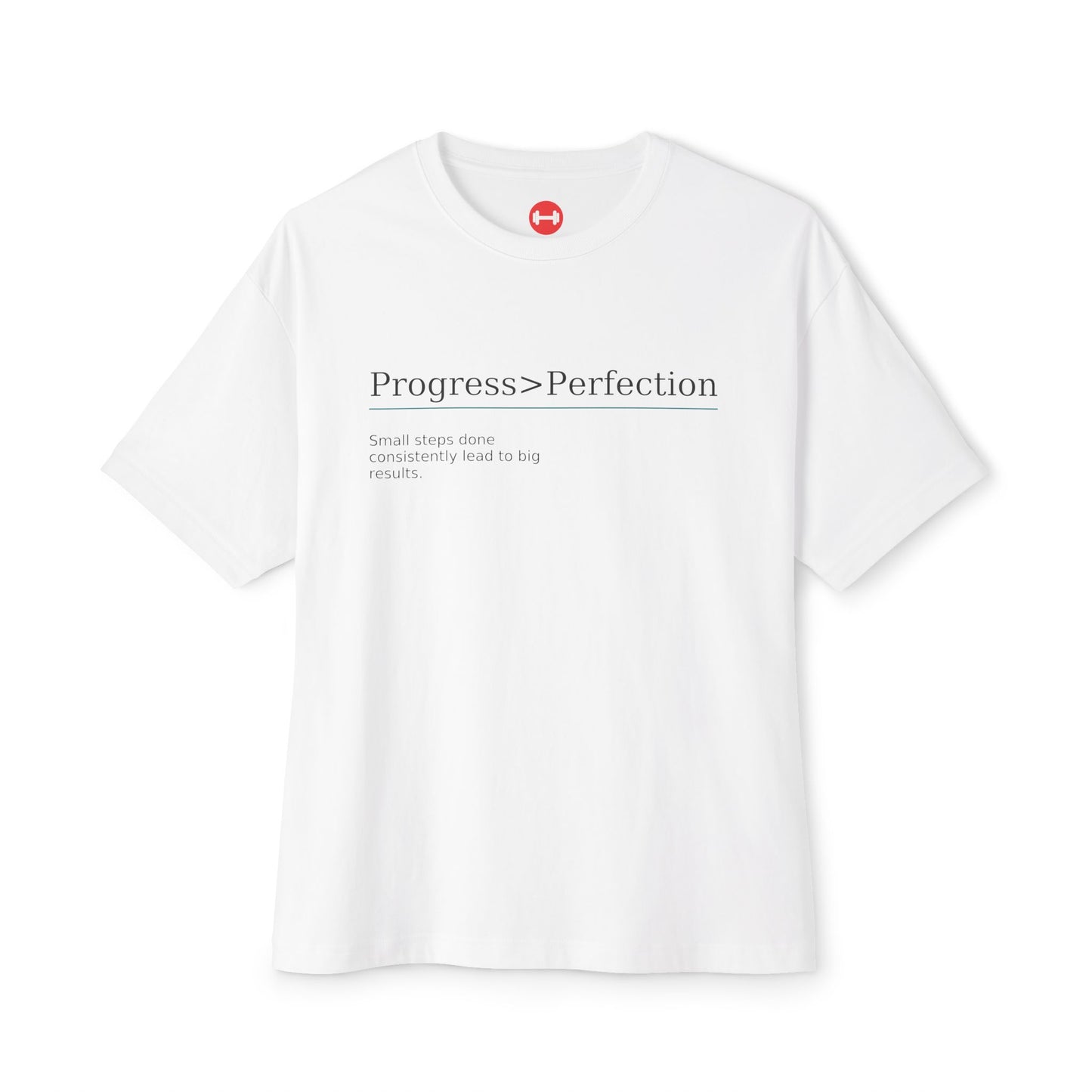 Progress > Perfection, Unisex oversized T-shirt