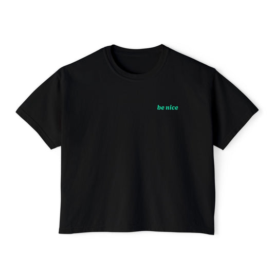 Work hard Be Nice Women's Boxy T-shirt